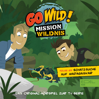 Go Wild! - Mission Wildnis: Folge 29: Was riecht denn da? / Schatzsuche auf Madagaskar (Das Original Hörspiel zur TV-Serie)