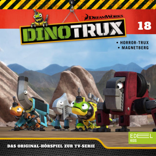 Dinotrux: Folge 18: Horror-Trux / Der Magnetberg (Das Original-Hörspiel zur TV-Serie)