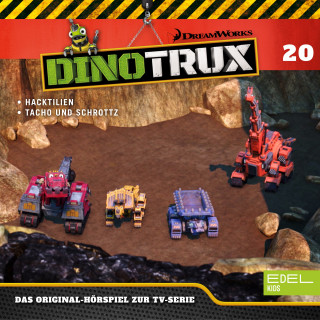 Dinotrux: Folge 20: Hacktilien / Tacho und Schrottz (Das Original-Hörspiel zur TV-Serie)