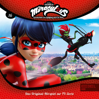Miraculous: Folge 16: Befana / Robostus (Das Original-Hörspiel zur TV-Serie)