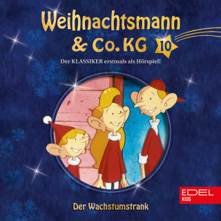 Weihnachtsmann & Co.KG: Folge 10: Der Wachstumstrank / Ein Bär für Pablo (Das Original-Hörspiel zur TV-Serie)