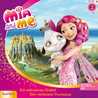 Mia and me: Folge 2: Ein seltsames Orakel / Der verlorene Trumptus (Das Original-Hörspiel zur TV-Serie)