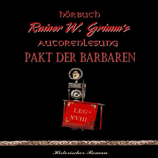 Rainer W. Grimm: Pakt der Barbaren