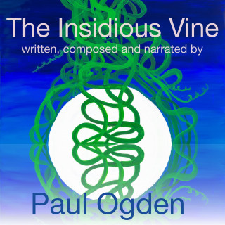 Paul Ogden: The Insidious Vine