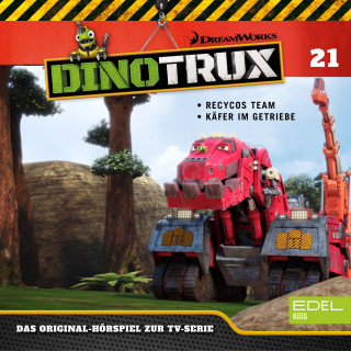 Dinotrux: Folge 21: Recycos Team / Käfer im Getriebe (Das Original-Hörspiel zur TV-Serie)