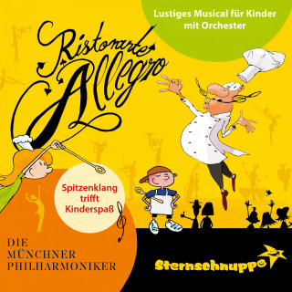 Die Münchner Philharmoniker: Ristorante Allegro: Lustiges Musical für Kinder mit Orchester