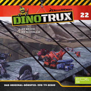 Dinotrux: Folge 22: Die Brücke / Die Niederlage (Das Original-Hörspiel zur TV-Serie)
