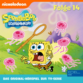SpongeBob Schwammkopf: Folge 14 (Das Original-Hörspiel zur TV-Serie)