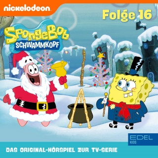 SpongeBob Schwammkopf: Folge 16 (Das Original-Hörspiel zur TV-Serie)