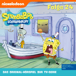 SpongeBob Schwammkopf: Folge 24 (Das Original-Hörspiel zur TV-Serie)