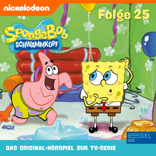 SpongeBob Schwammkopf: Folge 25 (Das Original-Hörspiel zur TV-Serie)