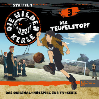 Die Wilden Kerle: Folge 3 (Das Original-Hörspiel zur TV-Serie)