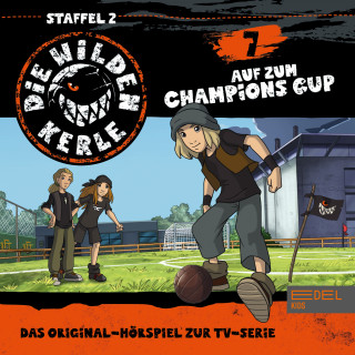 Die Wilden Kerle: Folge 7 (Das Original-Hörspiel zur TV-Serie)