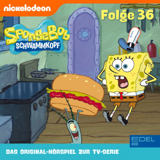 SpongeBob Schwammkopf: Folge 36 (Das Original-Hörspiel zur TV-Serie)