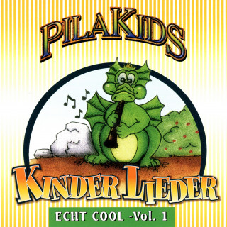 Pila Kids: Kinderlieder Echt cool, Vol. 1