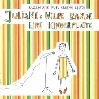 Juliane Wilde: Jazzmusik für kleine Leute