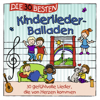 Simone Sommerland, Karsten Glück, die Kita-Frösche: Die 30 besten Kinderlieder-Balladen