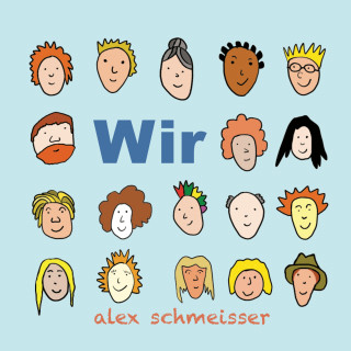 Alex Schmeisser: Wir