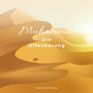 Rita Ringheanu: Muhammad - Die Offenbarung