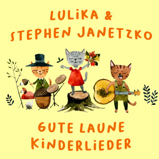 Lulika, Stephen Janetzko: Gute Laune Kinderlieder