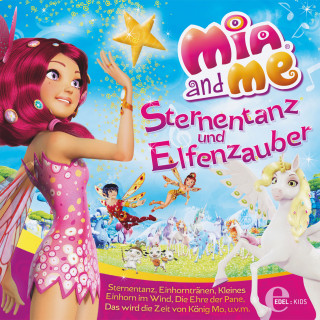 Mia and me: Sternentanz und Elfenzauber (Das Liederalbum zur TV-Serie)