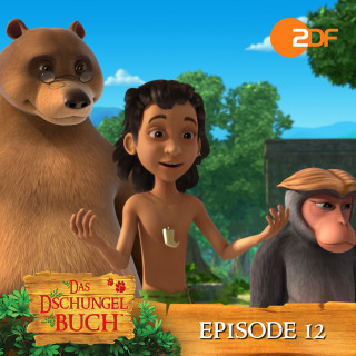 Das Dschungelbuch: Episode 12: Der Freundschaftstag (Das Original Hörspiel zur TV Serie)