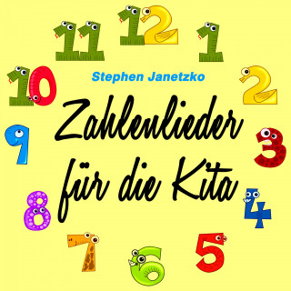 Stephen Janetzko: Zahlenlieder für die Kita