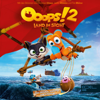 Ooops!: Land in Sicht (Das Original-Hörspiel zum Kinofilm)