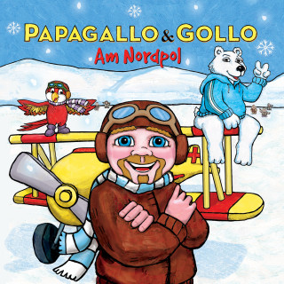 Papagallo & Gollo: Am Nordpol