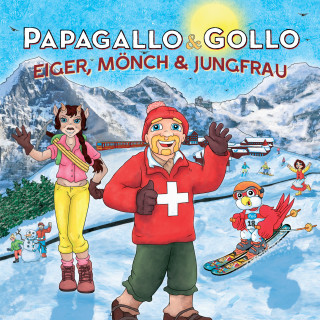 Papagallo & Gollo: Eiger, Mönch & Jungfrau