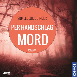 Sibylle Luise Binder: Per Handschlag Mord