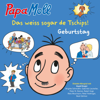 Papa Moll: Das weiss sogar de Tschips!