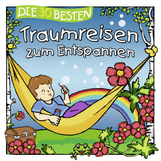 Sabine Seyffert: Die 30 besten Traumreisen zum Entspannen