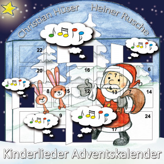 Christian Hüser, Heiner Rusche: Kinderlieder Adventskalender