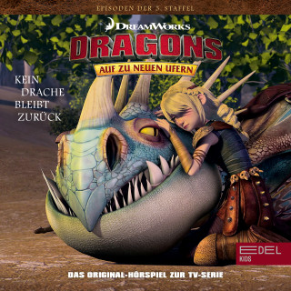 Dragons - Auf zu neuen Ufern: Folge 50: Schnuffnuss / Kein Drache bleibt zurück (Das Original-Hörspiel zur TV-Serie)