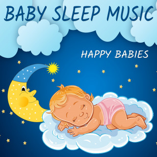 Happy Babies: Baby Sleep Music