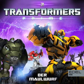 Transformers: Prime: Folge 3: Der Maulwurf (Das Original-Hörspiel zur TV-Serie)