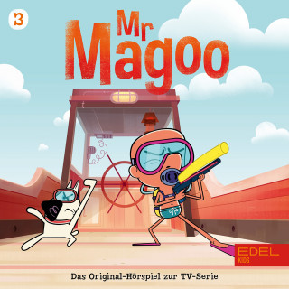 Mr Magoo: Folge 3 (Das Original-Hörspiel zur TV-Serie)