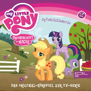My little Pony: Folge 2: Eine Freundin hat es nicht leicht / Apfelschüttelernte (Das Original-Hörspiel zur TV-Serie)