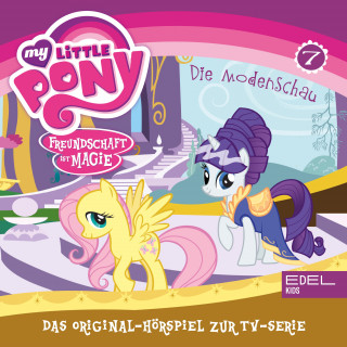 My little Pony: Folge 7: Das Blätterrennen / Die Modenschau (Das Original-Hörspiel zur TV-Serie)