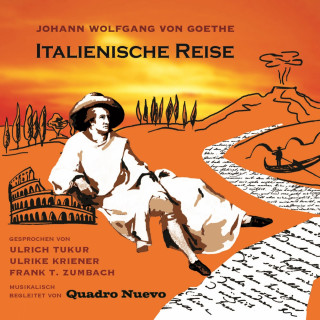 Johann Wolfgang von Goethe: Italienische Reise