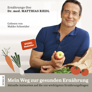 Dr. Matthias Riedl: Mein Weg zur gesunden Ernährung