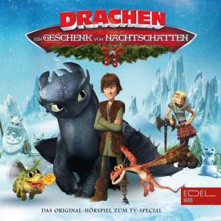 Dragons - Auf zu neuen Ufern: Ein Geschenk von Nachtschatten (Das Original-Hörspiel zum Film-Special)