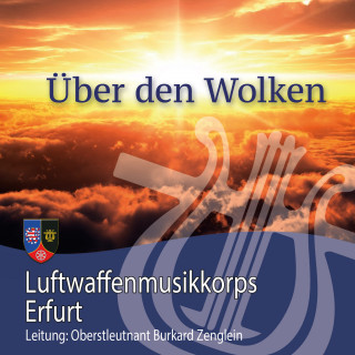 Luftwaffenmusikkorps Erfurt, Luftwaffenmusikkops Erfurt: Über den Wolken