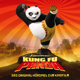 Kung Fu Panda: Kung Fu Panda (Das Original-Hörspiel zum Kinofilm)
