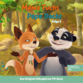 Mama Fuchs und Papa Dachs: Folge 3: Das Geheimnis (Das Original Hörspiel zur TV-Serie)