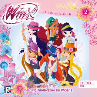 Winx Club: Folge 2: Rückkehr nach Alfea / Das Sirenix Buch (Das Original-Hörspiel zur TV-Serie)