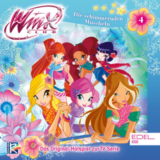 Winx Club: Folge 4: Die schimmernden Muscheln / Das Geheimnis des rubinroten Riffs (Das Original-Hörspiel zur TV-Serie)