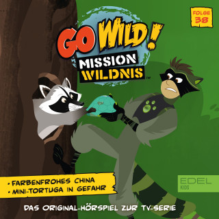Go Wild! - Mission Wildnis: Folge 38: Farbenfrohes China / Mini Tortuga in Gefahr (Das Original Hörspiel zur TV-Serie)