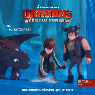 Dragons - Die Reiter von Berk: Folge 4: Alvin der Heimtückische / Die Schatzkarte (Das Original-Hörspiel zur TV-Serie)